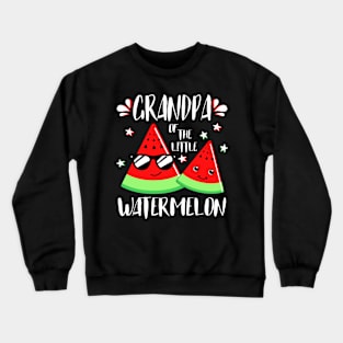 Grandpa Of The Little Watermelon Crewneck Sweatshirt